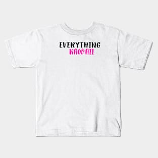 EVERYTHING  Kawaii Kids T-Shirt